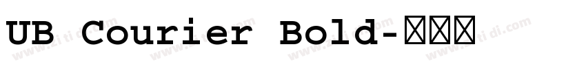 UB Courier Bold字体转换